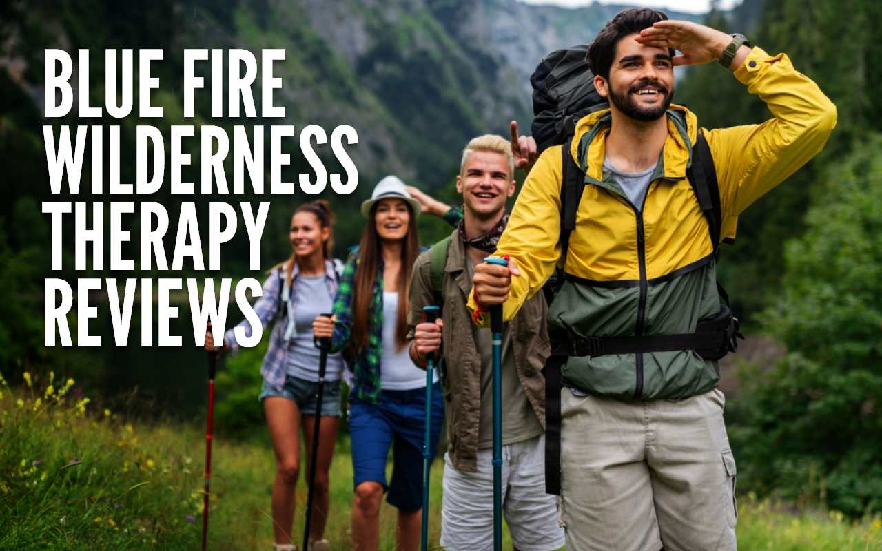 Blue fire wilderness therapy reviews